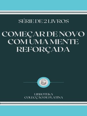 cover image of COMEÇAR DE NOVO COM UMA MENTE REFORÇADA